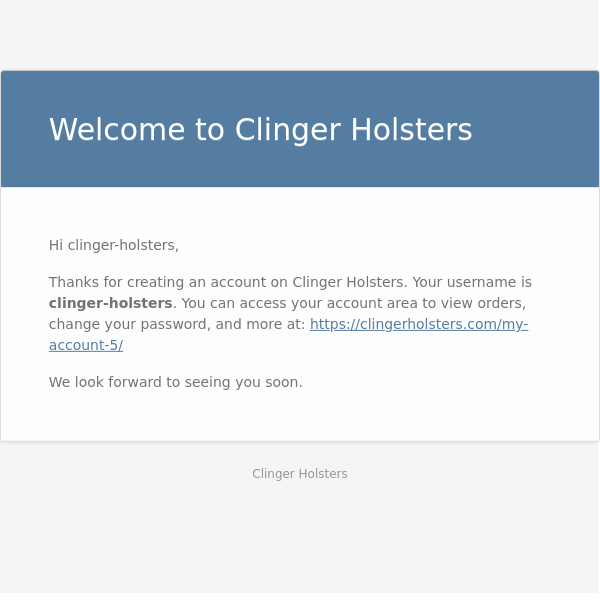 Your Clinger Holsters account has been created!