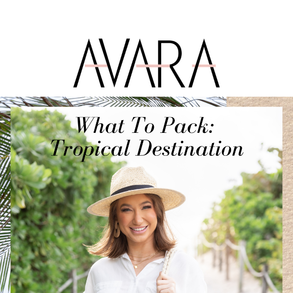 What To Pack: Tropical Destination ☀️
