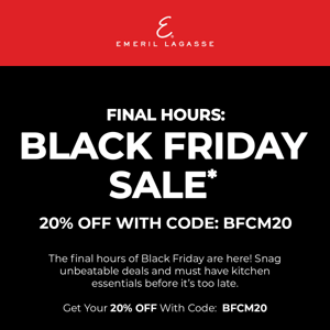 Final Hours For Black Friday!