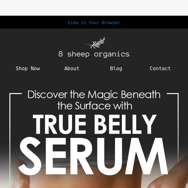 Discover the Magic Beneath the Surface with True Belly Serum! ✨