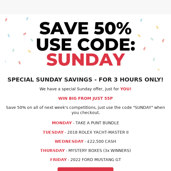 Sunday surprise - save 50%