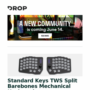 Standard Keys TWS Split Barebones Mechanical Keyboard, Simgot EA500 IEM, Drop MT3 Darkness Keycap Set and more...