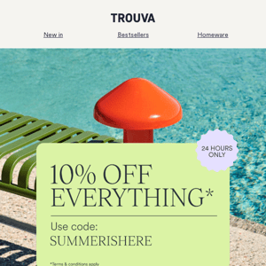 10% off EVERYTHING