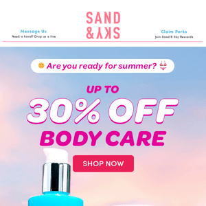 Up to 30% OFF* 👙 Body Care