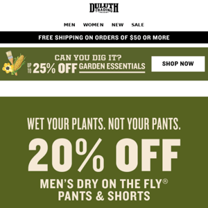 Wet Your Plants, Not Your Pants