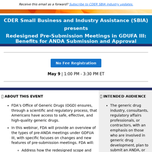 SBIA Webinar| Registration open – Redesigned Pre-Submission Meetings in GDUFA III: Benefits for ANDA Submission and Approval