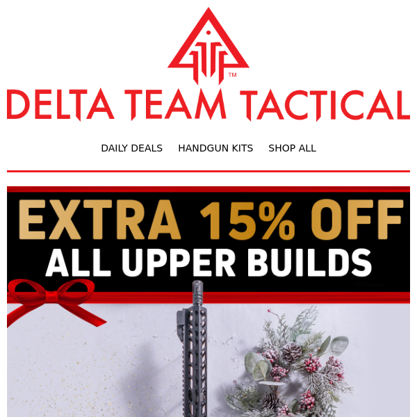 🚨 15% OFF ALL UPPER BUILDS 🚨