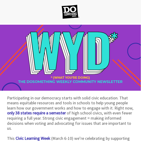 WYD (What You’re Doing) to celebrate Civic Learning Week!