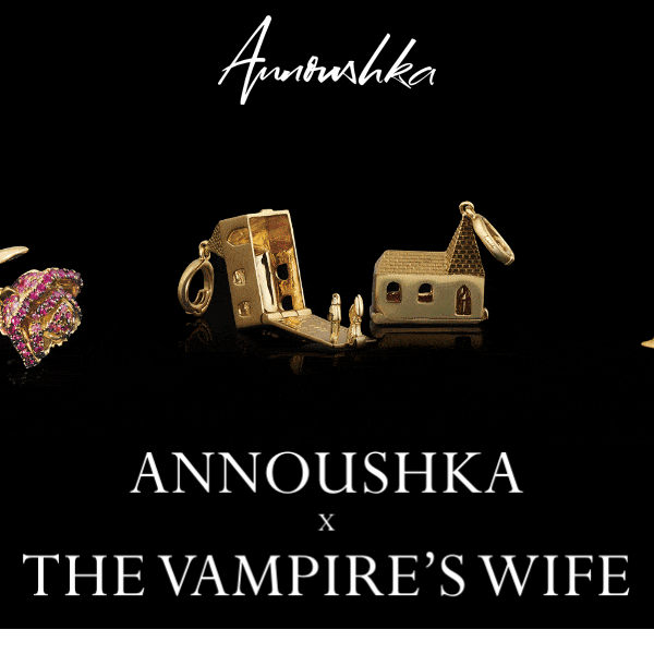 Annoushka x The Vampire’s Wife.
