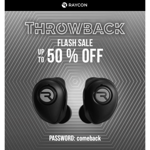 THROWBACK FLASH! Up to 50% off the 2020 Everyday and Performer Earbuds.