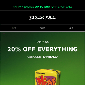 Happy 420! 20% Off Sitewide