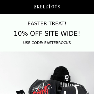 EASTER TREAT! 10% OFF SITE WIDE!