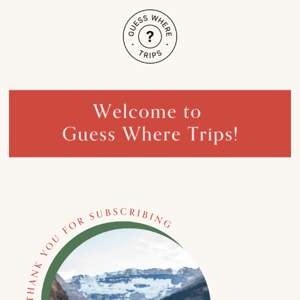Welcome to Guess Where Trips!