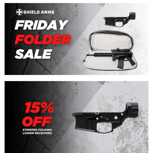 Shield Arms SALE - All Weekend Long! 😁