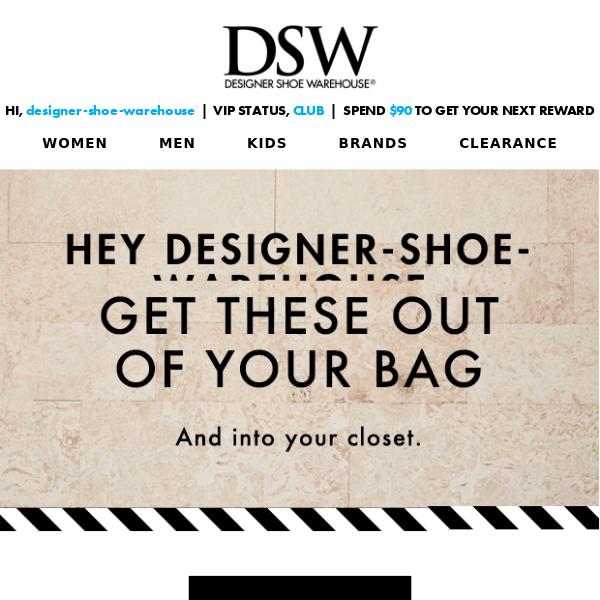 It's not too late, Designer Shoe Warehouse