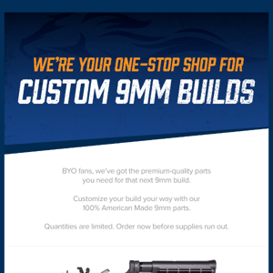 Don’t miss out on our 100% American Made 9mm parts!