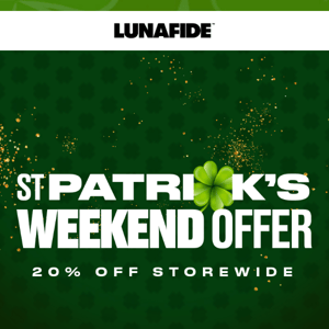 20% OFF Our St Patrick’s Weeknd Offer! ☘️