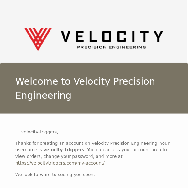 Your Velocity Precision Engineering account has been created!