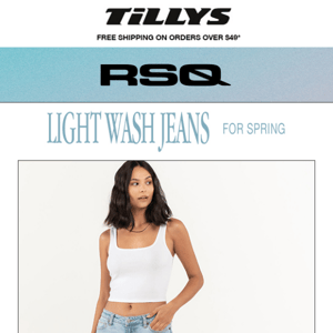 RSQ Jeans - Light Washes for Spring