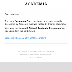50% Off, 2 days only - “Academia”: The name “Academia” was mentioned in a paper recently found by Academia written by thomas pluckhahn