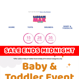 ⌛ Baby & Toddler Sale Ends Midnight Tonight! ⌛