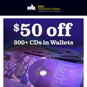 SAVE $50 on 300+ CDs in Wallets