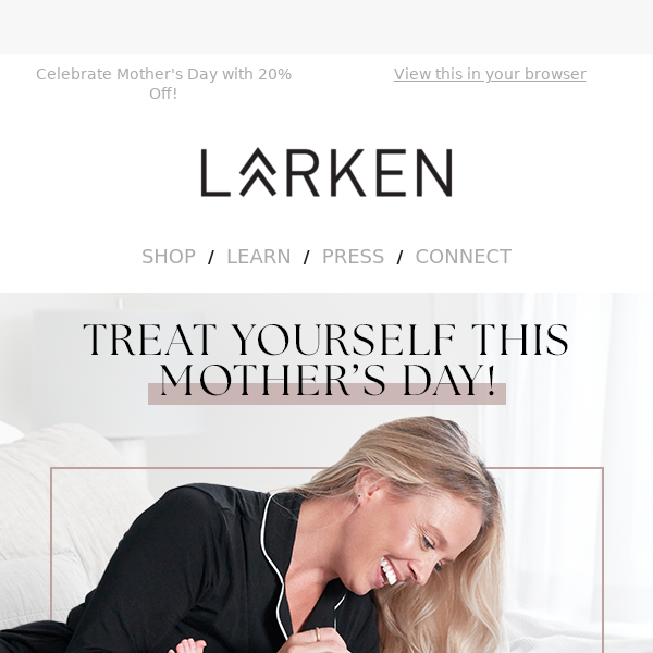 Oops! Mother's Day Sale Code Included: TREATYOURSELF - Larken