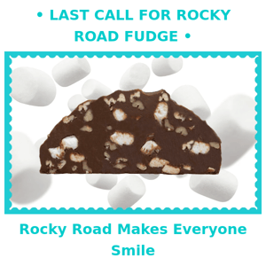 Last Call! Rocky Road Fudge 😍