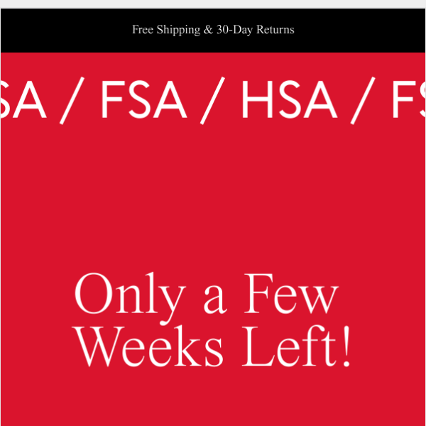 HSA/FSA: Only a Few Weeks Left!