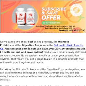Save over 27% on the Ultimate Probiotic and Digestive Enzymes!