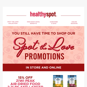 Have You Shopped Our Spot the Love Promos Yet? ♥️
