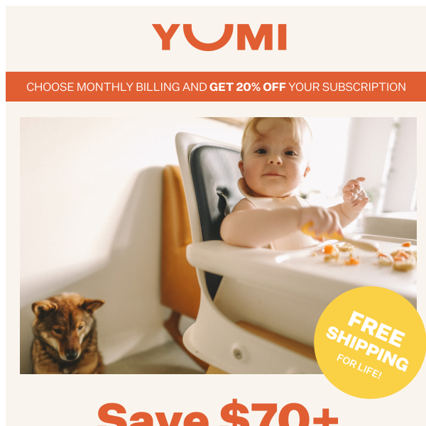 Save over $70 on certified clean baby food, every month!