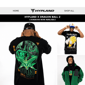 HYPLAND X DBZ LOOKBOOK 👀