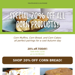 Special 20% Off All Corn Products!