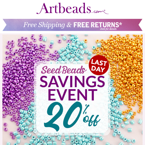🚨 LAST DAY To Save! 20% Off ALL Seed Beads!