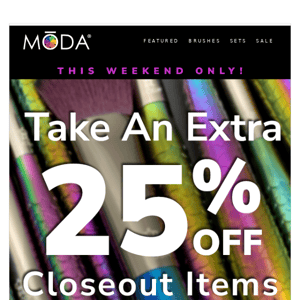 Take an extra 25% off!