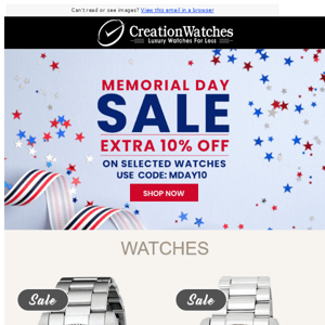 Memorial Day Sale - Get an Extra 10% Off On Selected Watches