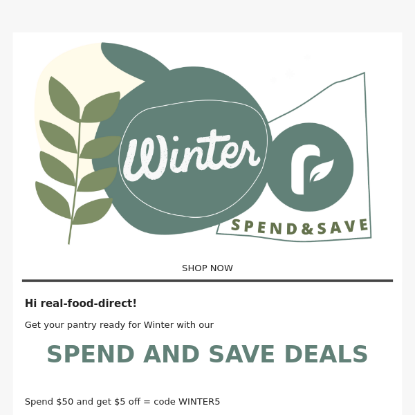 Real Food Direct ... WINTER SPEND & SAVE DEALS