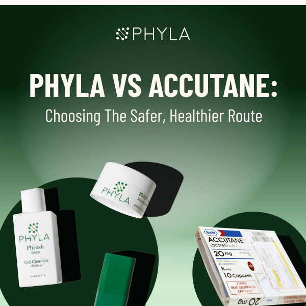 Phyla vs Accutane