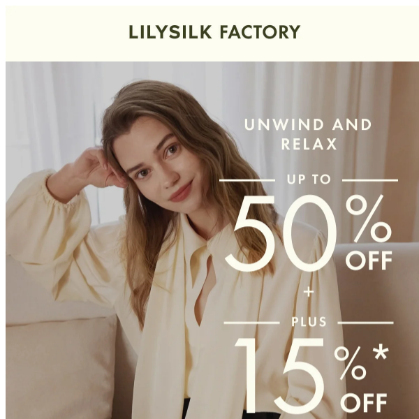 [LILYSILK Factory] Enjoy a Blissful Weekend with Us!