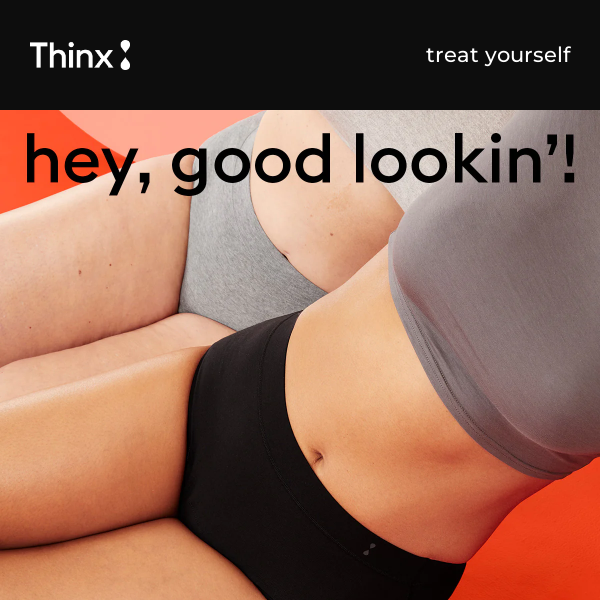 Thinx would look great on you! ✨