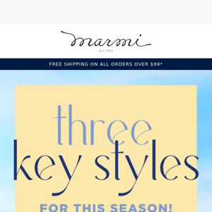 3 Key styles for this season!