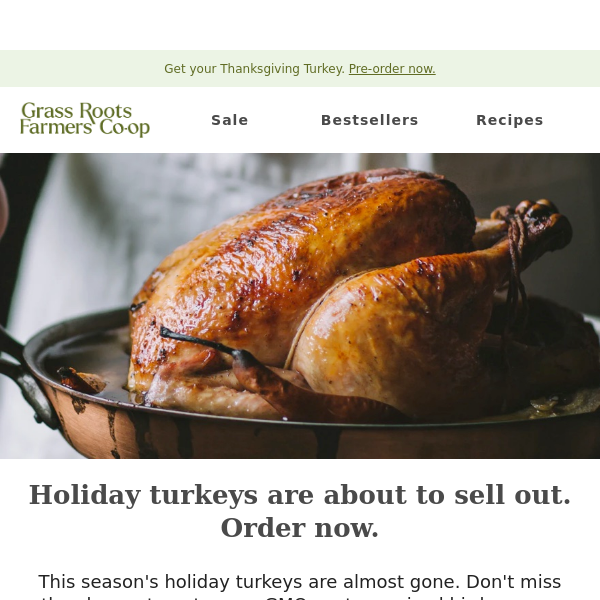 Turkeys are going fast! Order yours NOW.