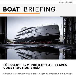 Lürssen's 82m Project Cali leaves construction shed