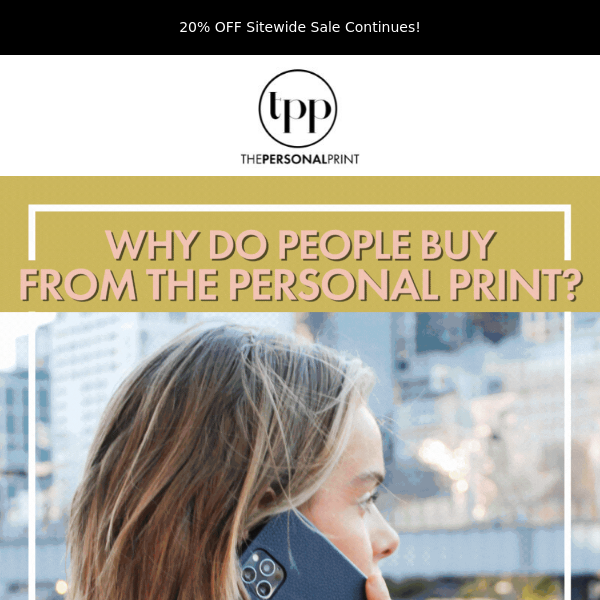 Why do people buy The Personal Print?