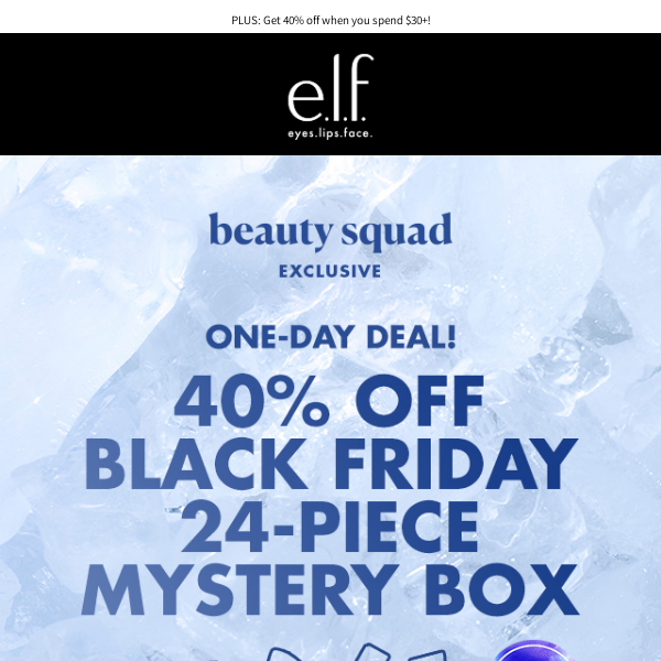 Get 40% Off + 24 Piece Mystery Gift 👀 🎁 - elf Cosmetics