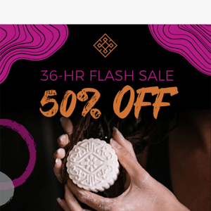 Flash Sale 50% OFF Everything [Happening Now]