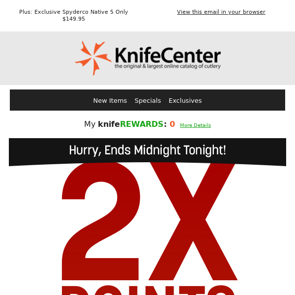 2X Points: Benchmade, Spyderco, Microtech - Ends Midnight Tonight!