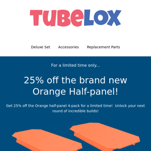 New TubeLox Part!  25% off for a limited time.