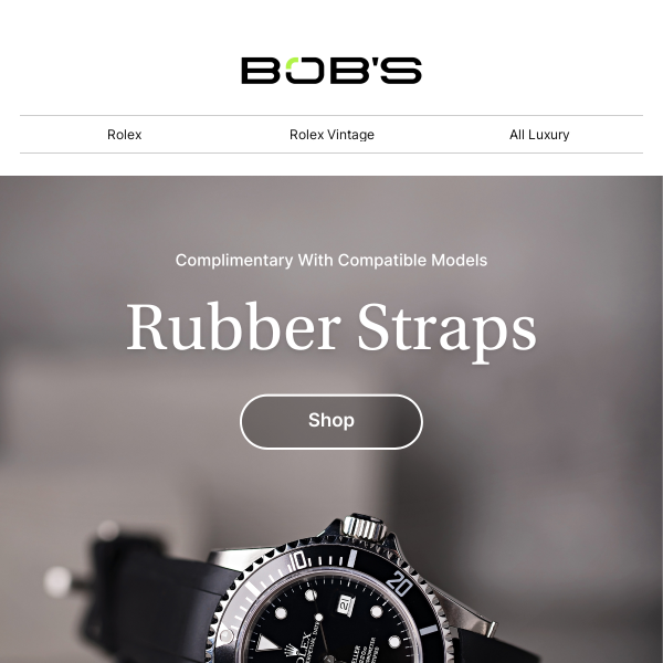 Your Watch Deserves the Best – Enjoy a Complimentary Bob's Watches Premium Rubber Strap!
